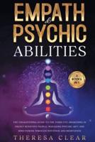 Empath and Psychic Abilities: 3 Books in 1- The Enlightening Guide to the Third Eye Awakening in Highly Sensitive People, Managing Psychic Gift and Mind Power Through Intuition and Meditation