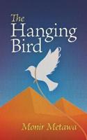 The Hanging Bird