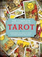 The Complete Beginners Guide to Tarot