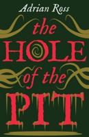 The Hole of the Pit