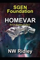 Homevar: SGEN Foundation Book Three