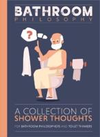 Bathroom Philosophy
