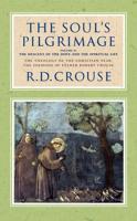 The Soul's Pilgrimage. Volume 2 The Descent of the Dove and the Spiritual Life