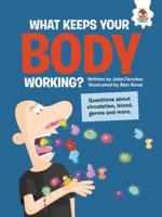 What Keeps Your Body Working?