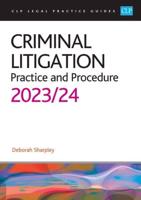 Criminal Litigation Practice and Procedure