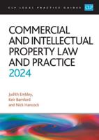 Commercial and Intellectual Property Law and Practice 2024