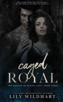 Caged Royal