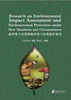 Research on Environmental Impact Assessment and Environmental Protection Under New Situations and Circumstances