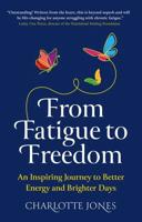 From Fatigue to Freedom