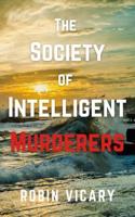 The Society of Intelligent Murderers