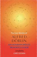 The Epic Worlds of Alfred Doblin