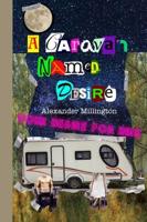 A Caravan Named Desire