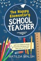 The Happy Elementary School Teacher