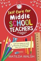 Self Care for Middle School Teachers