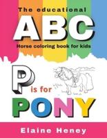 The Educational ABC Horse Coloring Book for Kids