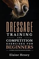 Dressage Training and Competition Exercises for Beginners