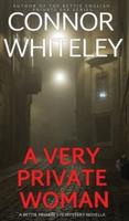 A Very Private Woman: A Bettie Private Eye Mystery Novella