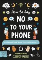 How to Say No to Your Phone