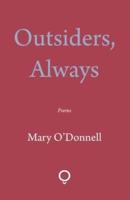 Outsiders, Always