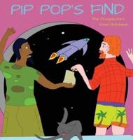 Pip Pop's Find