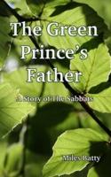 The Green Prince's Father