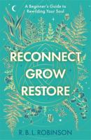 Reconnect, Grow, Restore