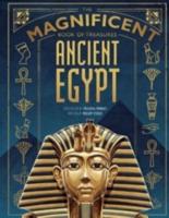 The Magnificent Book of Treasures. Ancient Egypt