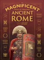 The Magnificent Book of Treasures. Ancient Rome