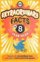 Extraordinary Facts For Eight Year Olds