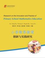 Research on the Innovation and Practice of Primary School Mathematics Education