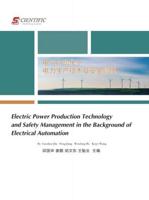 Electric Power Production Technology and Safety Management in the Background of Electrical Automation