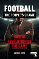 Football, the People's Shame