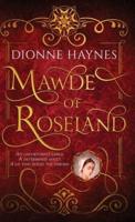 Mawde of Roseland