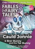 Cauld Jonnie and Brer Bunny and the Tar Bunny