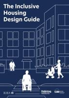 The Inclusive Housing Design Guide