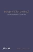 Blueprints for the Soul