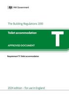 Approved Document T: Toilets (2024 Edition)