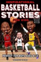 Inspirational Basketball Stories for Kids