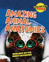Amazing Animal Anatomies