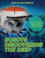 Robots Discovering the Deep