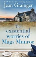Existential Worries of Mags Munroe