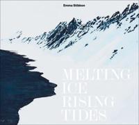 Emma Stibbon - Melting Ice/rising Tides