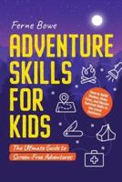Adventure Skills for Kids