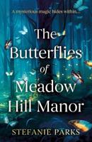 The Butterflies of Meadow Hill Manor