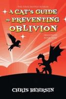 A Cat's Guide to Preventing Oblivion