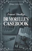 Dr Morelle's Casebook