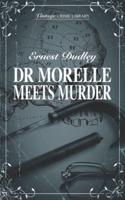 Dr Morelle Meets Murder