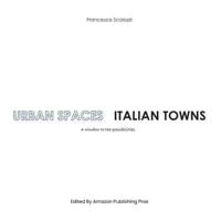 Urban Spaces Italian Towns