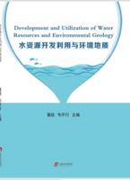 Development and Utilization of Water Resources and Environmental Geology
