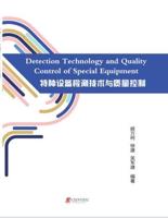 Detection Technology and Quality Control of Special Equipment